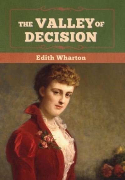 Cover for Edith Wharton · The Valley of Decision (Inbunden Bok) (2020)