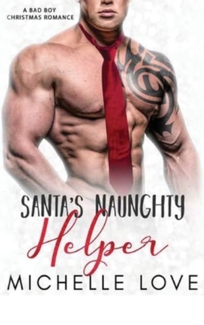 Cover for Michelle Love · Santa's Naughty Helper (Hardcover Book) (2020)