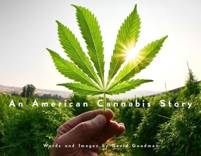 Cover for David Goodman · An American Cannabis Story (Hardcover Book) (2023)