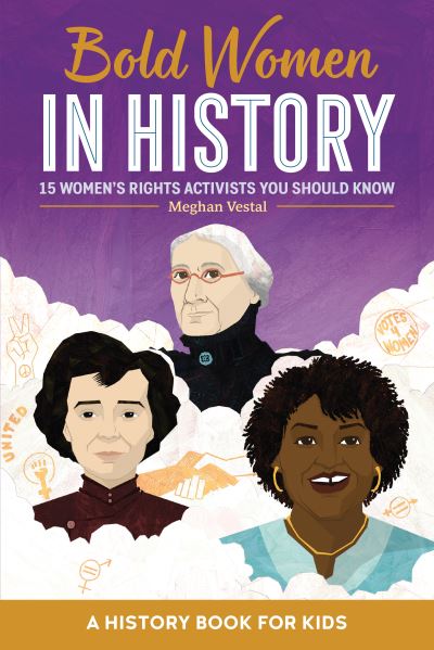 Cover for Meghan Vestal · Bold Women in History (Book) (2021)