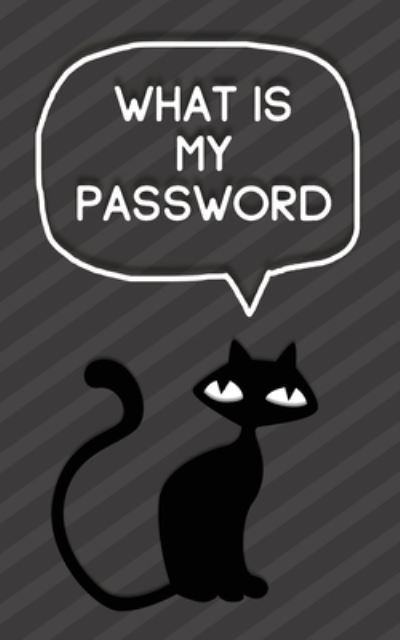 Cover for Michelle Miller · What is My Password (Paperback Book) (2020)