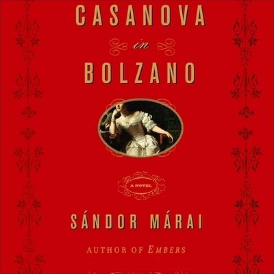 Cover for Sándor Márai · Casanova in Bolzano (CD) (2009)