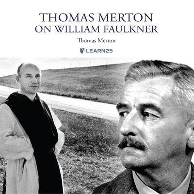 Thomas Merton on William Faulkner - Thomas Merton - Musik - Learn25 - 9781666539295 - 27. januar 2022