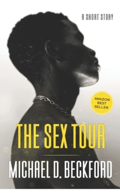 Cover for Michael D Beckford · The Sex Tour (Paperback Book) (2019)