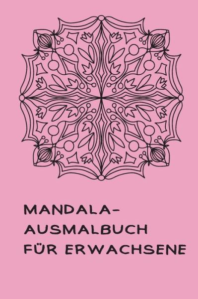 Cover for Conny Seiler · Mandala-Ausmalbuch fur Erwachsene (Paperback Book) (2019)