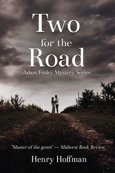 Cover for Henry Hoffman · Two For The Road: An Adam Fraley Mystery (Taschenbuch) (2020)