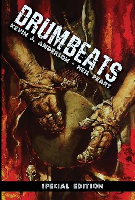 Drumbeats: Special Edition - Kevin J Anderson - Books - Wordfire Press - 9781680571295 - September 30, 2020