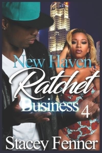 Cover for Stacey Fenner · New Haven Ratchet Business Part 4 (Paperback Bog) (2019)
