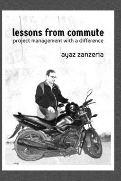 Cover for Ayaz Zanzeria · Lessons from Commute... (Paperback Book) (2019)