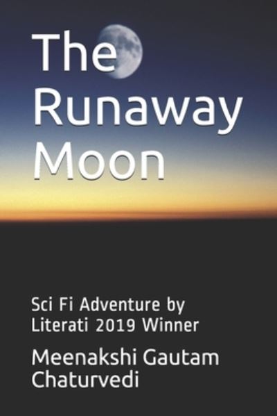 Cover for Meenakshi Gautam Chaturvedi · The Runaway Moon (Paperback Book) (2019)