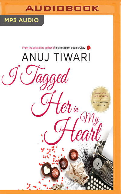 Cover for Anuj Tiwari · I Tagged Her in My Heart (Audiobook (CD)) (2019)