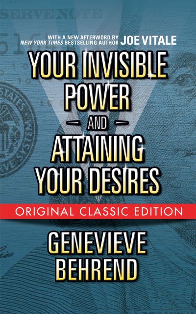 Cover for Genevieve Behrend · Your Invisible Power  and Attaining Your Desires (Taschenbuch) [Original Classic edition] (2021)