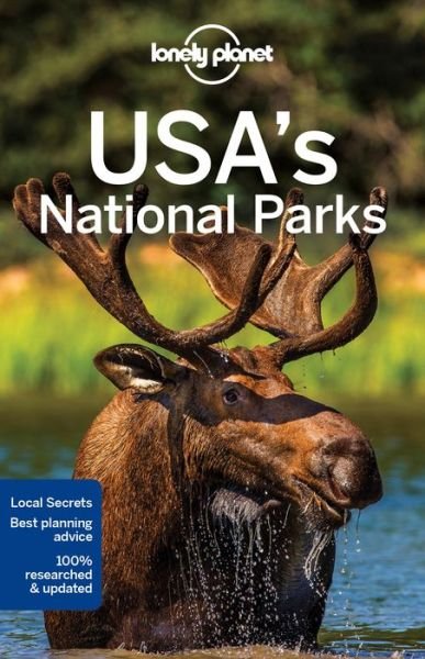 Lonely Planet USA's National Parks - Lonely Planet - Libros - Lonely Planet - 9781742206295 - 15 de abril de 2016