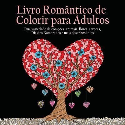 Cover for Acb - Adult Coloring Books · Livro Romantico de Colorir para Adultos (Pocketbok) (2018)
