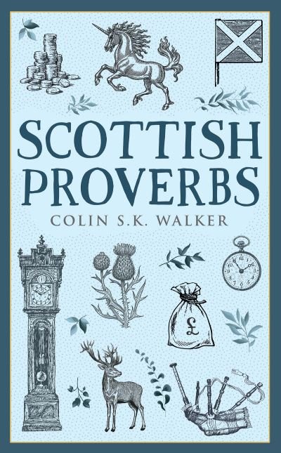 Cover for Colin S.K. Walker · Scottish Proverbs (Paperback Book) (2021)