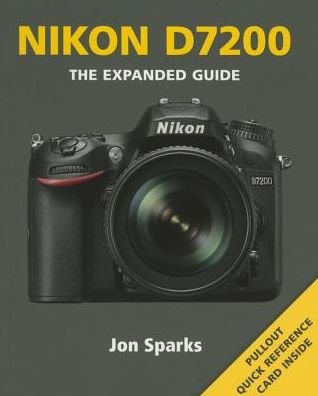 Cover for J Sparks · Nikon D7200 (Paperback Book) (2015)