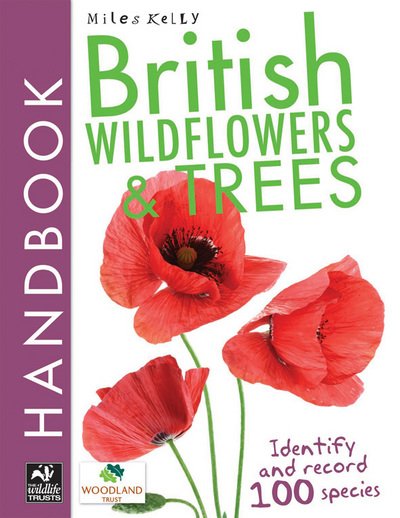 British Wildflowers Trees Handbook - Camilla De La Bedoyere - Merchandise - Miles Kelly Publishing Ltd - 9781782091295 - 1. april 2013