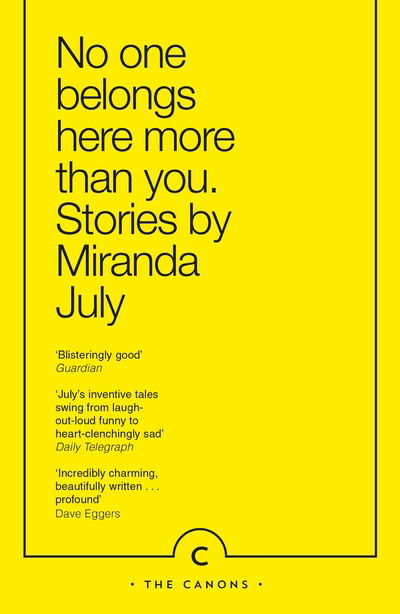 Cover for Miranda July · No One Belongs Here More Than You - Canons (Taschenbuch) [Main - Canons edition] (2015)