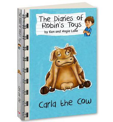 Cover for Ken Lake · Carla the Cow - The Diaries of Robin's Toys (Paperback Book) (2013)