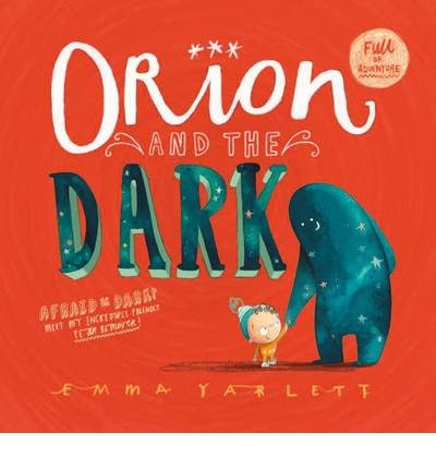 Cover for Emma Yarlett · Orion and the Dark: New DreamWorks film now on Netflix! (Pocketbok) (2014)