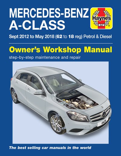 Cover for Martyn Randall · Mercedes-Benz A-Class Sept 12 - May 18 (62 to 18 reg) Petrol &amp; Diesel Haynes Repair Manual (Paperback Bog) (2020)
