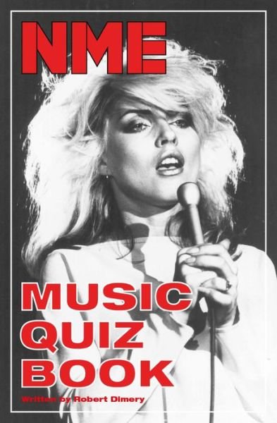 Cover for Robert Dimery · Nme Music Quiz Book: (For Music Aficionados Across All Genres) Paperback Book (Bog) (2019)
