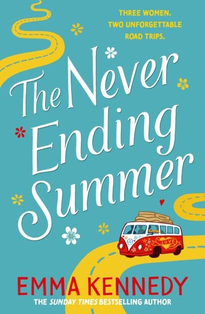 Cover for Emma Kennedy · The Never-Ending Summer: The joyful escape we all need right now (Paperback Book) (2021)