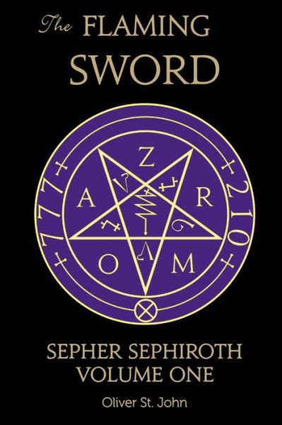 Cover for Oliver St John · The Flaming Sword Sepher Sephiroth Volume One (Pocketbok) (2016)