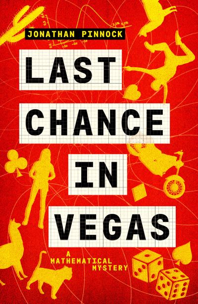 Last Chance in Vegas - A Mathematical Mystery - Jonathan Pinnock - Books - Duckworth Books - 9781788424295 - October 27, 2022