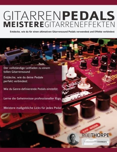 Cover for Rob Thorpe · Gitarrenpedals - Meistere Gitarreneffekten (Paperback Book) (2019)