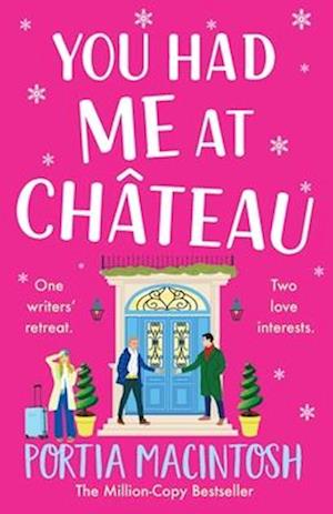 You Had Me at Chateau: The BRAND NEW hilarious, heartwarming read from Portia MacIntosh for 2024 - Portia MacIntosh - Livros - Boldwood Books Ltd - 9781804267295 - 2 de outubro de 2024