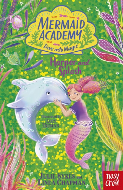 Cover for Julie Sykes · Mermaid Academy: Harper and Splash - Mermaid Academy (Pocketbok) (2024)