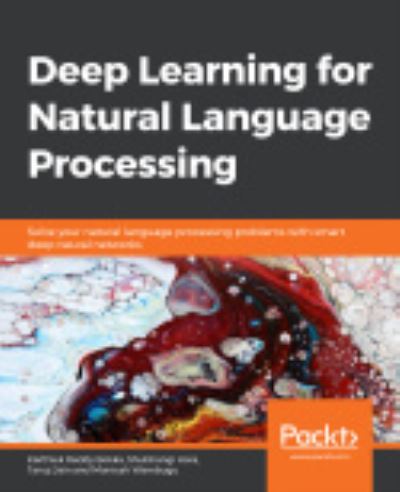 Cover for Karthiek Reddy Bokka · Deep Learning for Natural Language Processing: Solve your natural language processing problems with smart deep neural networks (Paperback Book) (2019)