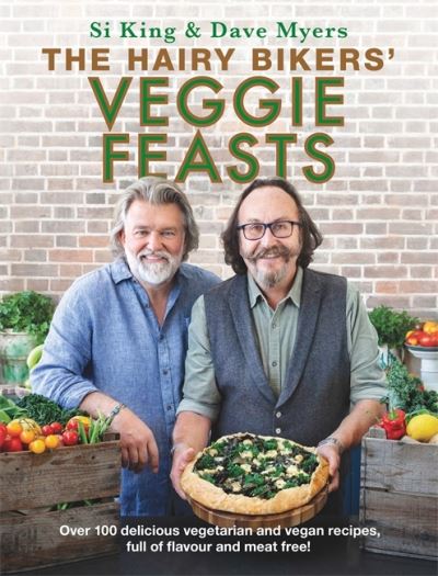 Cover for Hairy Bikers · The Hairy Bikers' Veggie Feasts: Over 100 delicious vegetarian and vegan recipes, full of flavour and meat free! (Hardcover Book) (2020)