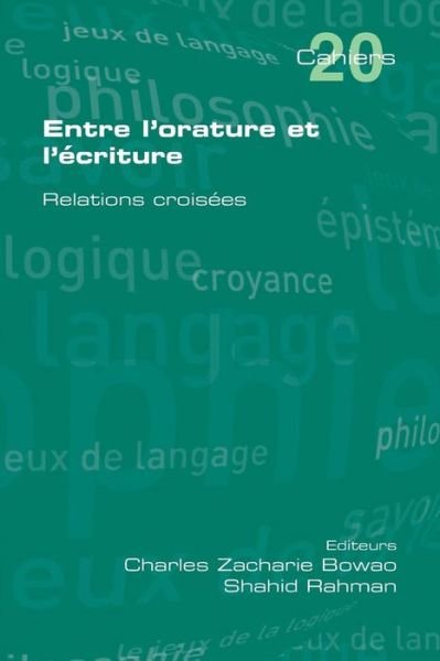Cover for Charles Zacharie Bowao · Entre L'orature et L'ecriture. Relations Croisees (Pocketbok) (2014)