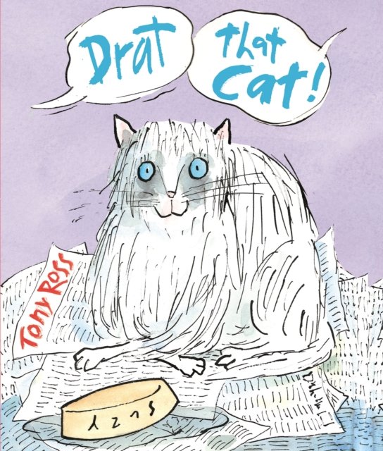 Cover for Tony Ross · Drat that Cat! (Innbunden bok) (2013)