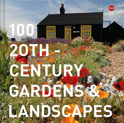 Cover for Twentieth Century Society · 100 20th-Century Gardens and Landscapes (Gebundenes Buch) (2020)