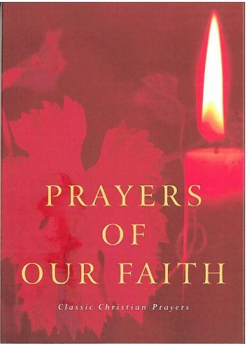 Prayers of the Faith: Classic Christian Prayers - Douglas Dales - Books - Canterbury Press - 9781853115295 - May 1, 2003