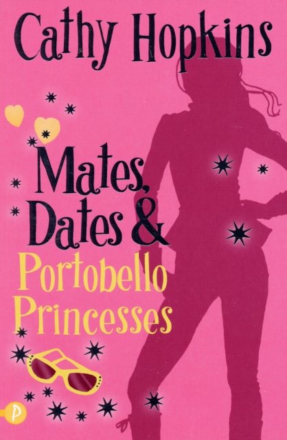 Cover for Cathy Hopkins · Mates, Dates and Portobello Princesses (Pocketbok) [New edition] (2007)