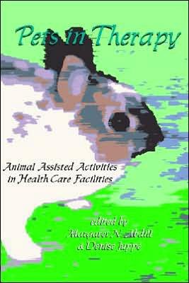 Cover for Margaret Abdil · Pets in Therapy: Animal Assisted Activities in Health Care Facilities (Paperback Book) (2000)