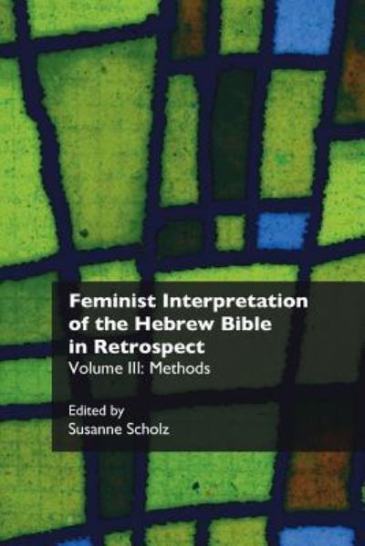 Cover for Susanne Scholz · Feminist interpretation of the Hebrew Bible in retrospect (Bok) (2017)