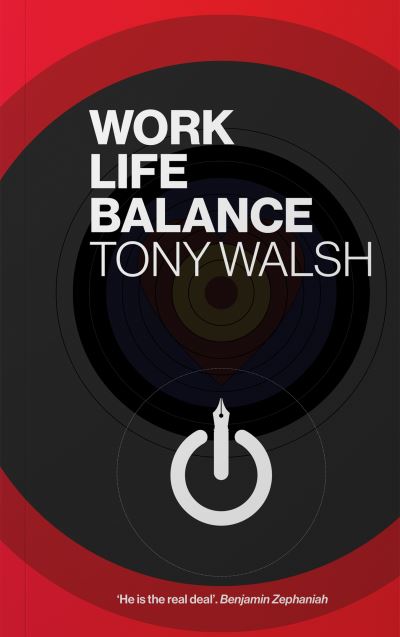 Cover for Tony Walsh · Work | Life | Balance (Pocketbok) (2021)