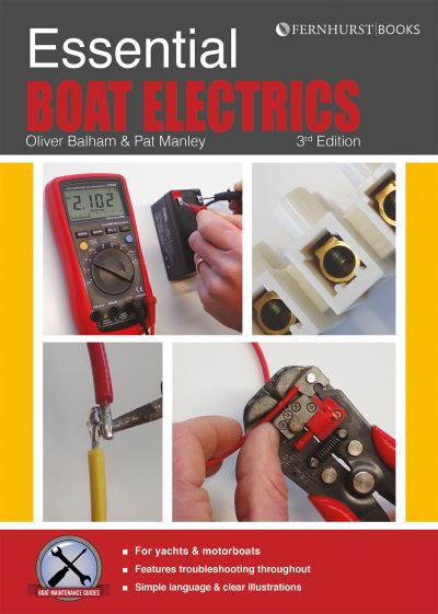 Cover for Pat Manley · Essential Boat Electrics: Carry out Electrical Jobs on Board Properly &amp; Safely - Boat Maintenance Guides (Paperback Book) [3 New edition] (2021)