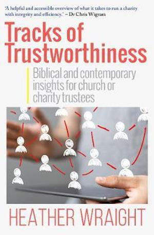 Cover for Heather Wraight · Tracks of Trustworthiness: Biblical and contemporary insights for church or charity trustees (Taschenbuch) (2020)