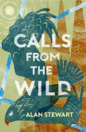 Cover for Alan Stewart · Calls from the Wild (Paperback Book) (2021)