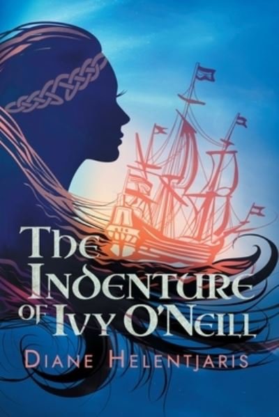 Cover for Diane Helentjaris · The Indenture of Ivy O'Neill (Paperback Book) (2022)
