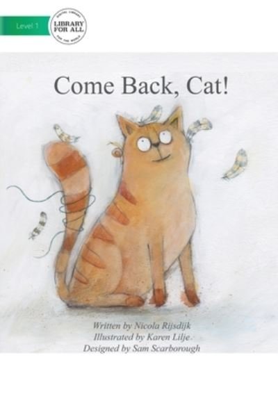 Cover for Nicola Rijsdijk · Come Back Cat (Paperback Book) (2020)