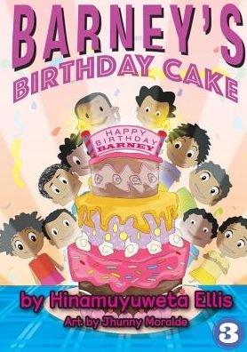Cover for Hinamuyuweta Ellis · Barney's Birthday Cake (Paperback Bog) (2018)