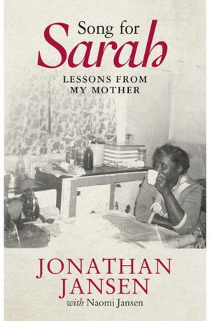 Cover for Jonathan Jansen · Song for Sarah: Lessons from my mother (Hardcover Book) (2017)