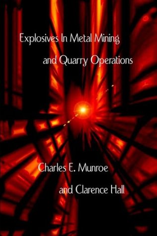 Cover for Clarence Hall · Explosives in Metal Mining and Quarry Operations (Hardcover Book) (2003)